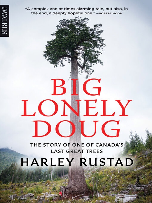 Title details for Big Lonely Doug by Harley Rustad - Wait list